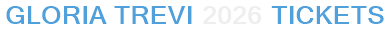 Gloria Trevi 2026 Tickets